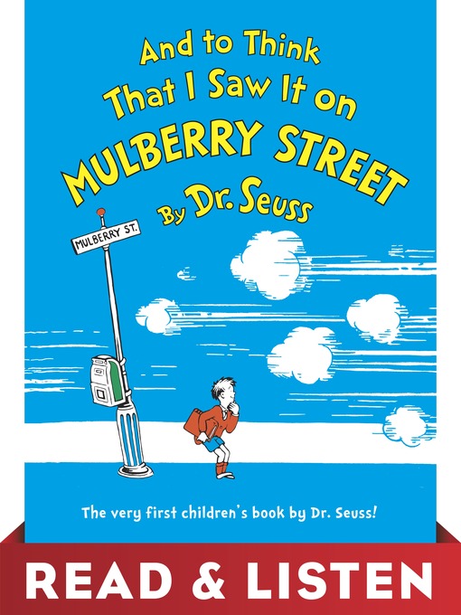 Dr. Seuss创作的And to Think That I Saw It on Mulberry Street作品的详细信息 - 需进入等候名单